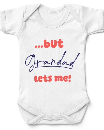 Grandad Lets Me Babygrow